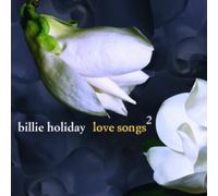 BILLIE HOLIDAY: LOVE SONGS 2 - CD