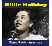 Billie Holiday - Rare Performances