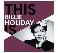Billie Holiday - This Is Billie Holiday