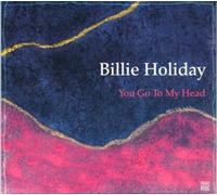 Billie Holiday - You Go to My Head