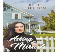 Billie Houston Asking for a Miracle Paperback Book Billie Houston Multicolor