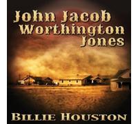 Billie Houston John Jacob Worthington Jones Paperback Book Billie Houston Multicolor