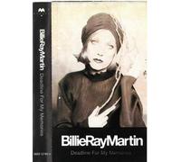 Billie Ray Martin - Deadline for My Memories