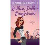 Billion Dollar Boyfriend (A Hollywood Dating Story)