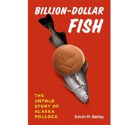 Billion-Dollar Fish - The Untold Story of Alaska Pollock