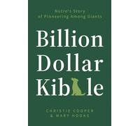 Billion Dollar Kibble: Nutro's Story of Pioneering Among Giants