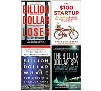 Billion Dollar Loser, The $100 Startup, Billion Dollar Whale, The Billion Dollar Spy 4 Books Collection Set