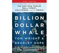 Billion Dollar Whale: the bestselling investigation into the financial fraud of the century