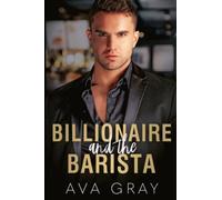 Billionaire and the Barista (Alpha Billionaire)