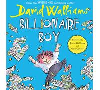 Billionaire Boy: A book by David Walliams
