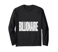 Billionaire Businessman Success 1st Billion Dollars Wealthy Long Sleeve T-Shirt