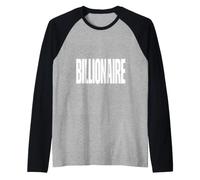 Billionaire Businessman Success 1st Billion Dollars Wealthy Raglan Baseball Tee