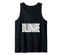 Billionaire Businessman Success 1st Billion Dollars Wealthy Tank Top
