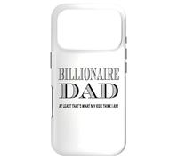 Billionaire Dad Funny Father Joke Case for iPhone 17 Pro