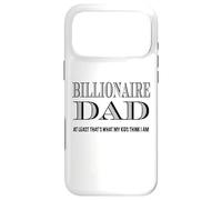 Billionaire Dad Funny Father Joke Case for iPhone 17 Pro Max