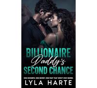 Billionaire Daddy’s Second Chance: A forbidden secret baby age-gap romance (Reckless Secrets)