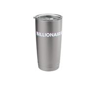 Billionaire Gift for Rich Successful Business Billionaires Stainless Steel Insulated Tumbler