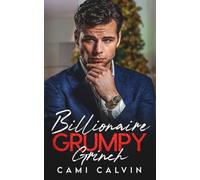 Billionaire Grumpy Grinch: Enemies to Lovers Brother’s Best Friend Holiday Romance: 1