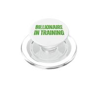 Billionaire In Training Rich Success Hustle Entrepreneur PopSockets PopGrip for MagSafe