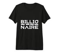 Billionaire Meme Rich Successful Entrepreneur Billionaires Premium T-Shirt