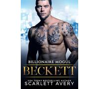 Billionaire Mogul-Beckett: Billionaire Romance, Over the Top Billionaire Boss