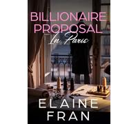 Billionaire Proposal in Paris: Book 5 - Curvy Girls Proposals (Billionaire Curvy Girl Proposals)