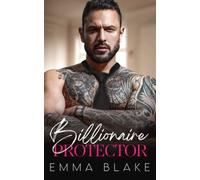 Billionaire Protector: A Grumpy Single Dad Romance (The Cape Worth Billionaires)