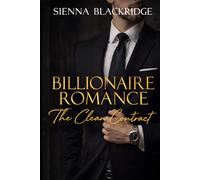 Billionaire Romance: The Clean Contract (Glamour, Power & Devotion)