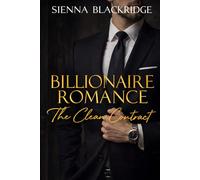 Billionaire Romance: The Clean Contract (Glamour, Power & Devotion)