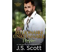 Billionaire Unattainable ~ Mason: A Billionaire's Obsession Novel: 14 (The Billionaire's Obsession)