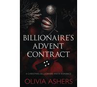 Billionaire's Advent Contract: A Christmas Billionaire Mafia Romance (Benedetti Christmas)