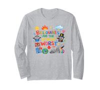 Billionaires are The Stinkin Worst Anti Capitalism Long Sleeve T-Shirt