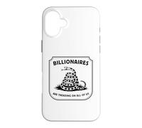Billionaires Are Treading On All Of Us Funny Political Snake Case for iPhone 16 Plus