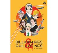 Billionaires & Guillotines