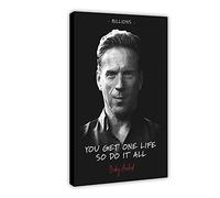 Billions TV Series Poster Bobby Axelrod Quotes Canvas Wall Art Decor Print Picture Paintings for Living Room Bedroom Decoration Frame:12×18inch(30×45cm)
