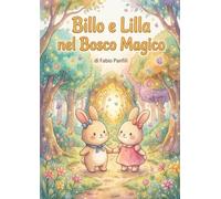 Billo e Lilla nel Bosco Magico