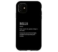 Bills Definition - Funny Sarcastic Bill Explanation Case for iPhone 11