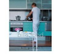 [(Bill's Food)] [ By (author) Bill Granger ] [August, 2002]