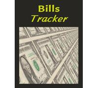 Bills Tracker: "A Monthly Planner to Manage Bills, Debts, and Expenses" "Easy-to-Use Logbook for Bill Payments and Budget Planning" "Organize Your Monthly Finances and Never Miss a Payment"