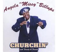 Billups, Angela Missy - Churchin