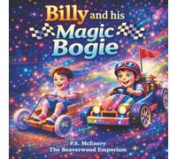 Billy and his Magic Bogie: Step into the magical world of The Beaverwood Emporium: 4 (The Beaverwood Emporium - Series 2)