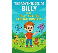 Billy and the Dancing Numbers (The Adventures of Billy)