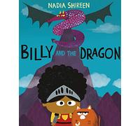 Nadia Shireen – Billy and the Dragon – Paperback