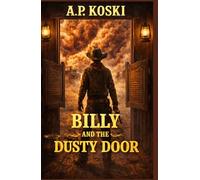 Billy and the Dusty Door (The Portals Series)