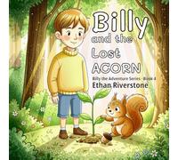 Billy and the Lost Acorn (Billy the Adventure Series)
