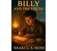 Billy and the Voices: A Story Told at Boot-Prints House (The Little Billy Series)