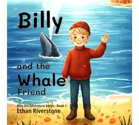 Billy and the Whale Friend (Billy the Adventure Series)