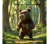Billy Bear and the Bees: A Bear Adventure