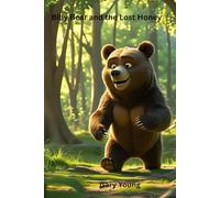Billy Bear and the Lost Honey: A Bear Adventure (Billy Bear and the Bees)