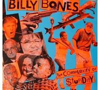 Billy Bones - Complexity of Stupidity [VINYL]